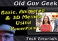 Creating Basic, Animated & 3D Memes Using PowerPoint.