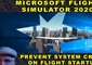 Flight Simulator 2020 - Stop Game Crashing on Flight Startup
