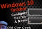 Windows 10 Taskbar - Configuring Search Bar and News