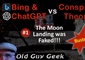 Bing & ChatGPT vs Conspiracy Theories #1 - The Moon Landing Was Faked!