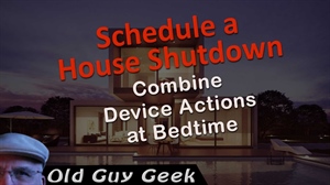 Home Automation - Safeguard Your Home With a Nightly Shutdown Routine